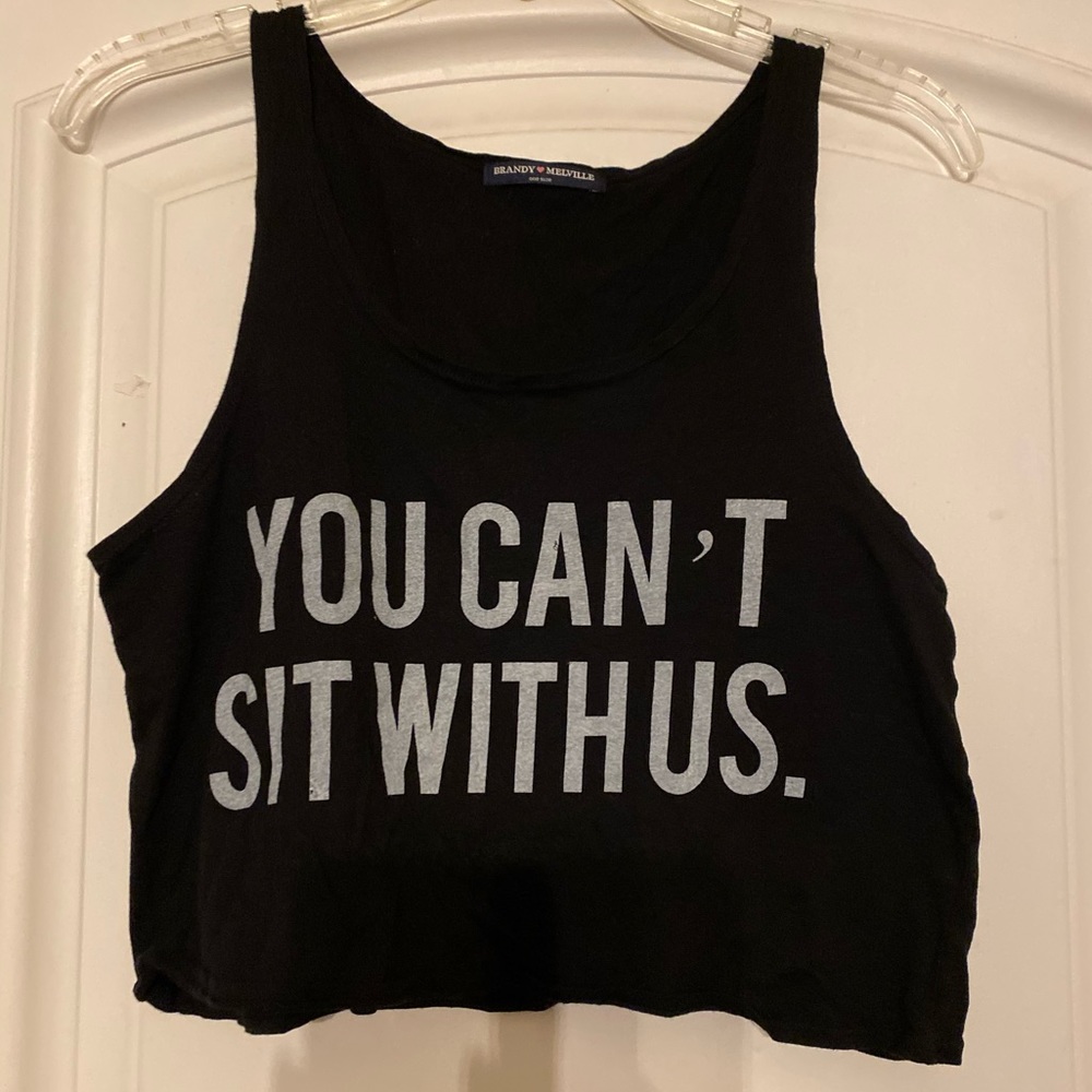 Brandy Melville “You Can’t Sit With Us” tank